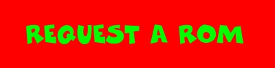 Request a rom